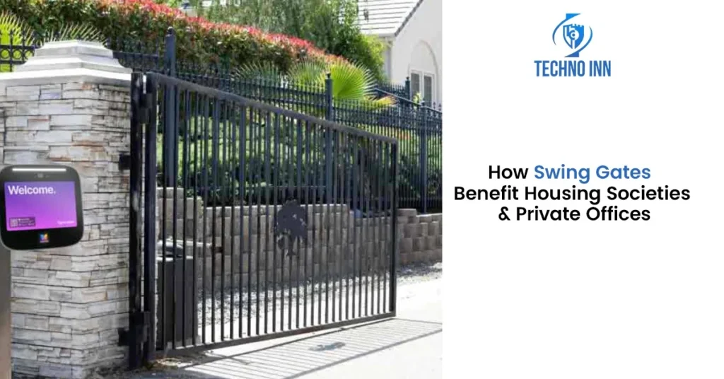 How Swing Gates Benefit Housing Societies & Private Offices