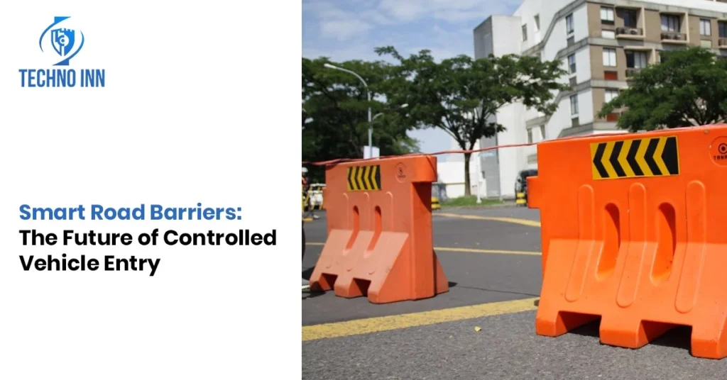 Smart Road Barriers The Future of Controlled Vehicle Entry